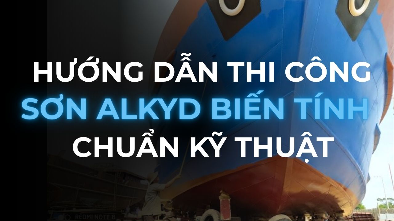 Thumbnail hướng dẫn thi công sơn alkyd biến tính chuẩn kỹ thuật