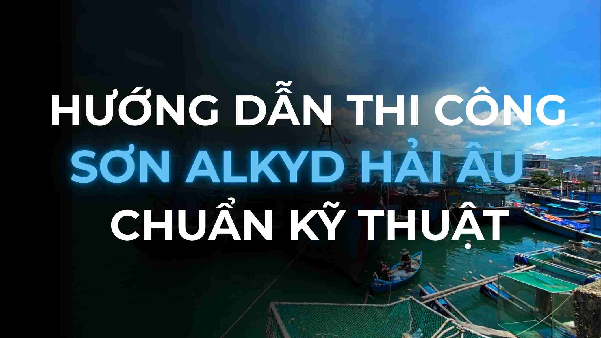 Thumbnail hướng dẫn sơn alkyd