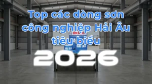 Top các dòng sơn công nghiệp tiêu biểu 2026